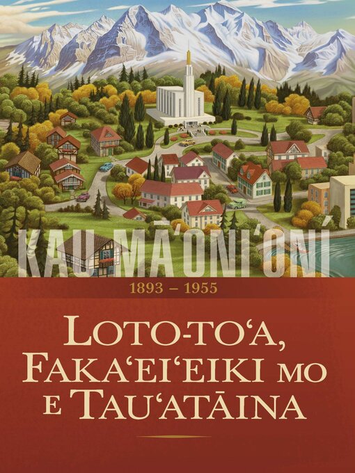 Title details for Kau Māʻoniʻoní by Siasi ʻo Sīsū Kalaisi ʻo e Kau Māʻoniʻoni ʻi he Ngaahi ʻAho - Available